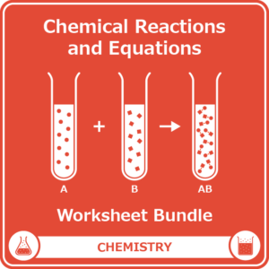 chemical reactions and equations worksheet bundle