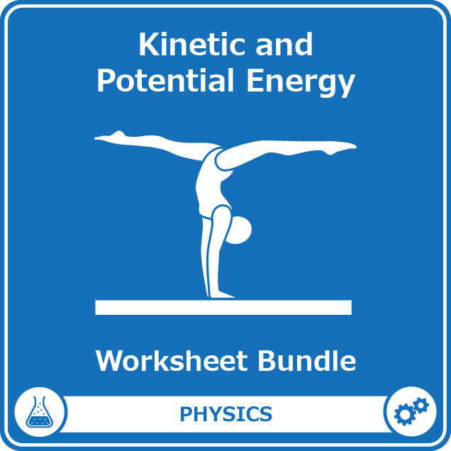 kinetic and potential energy worksheet bundle