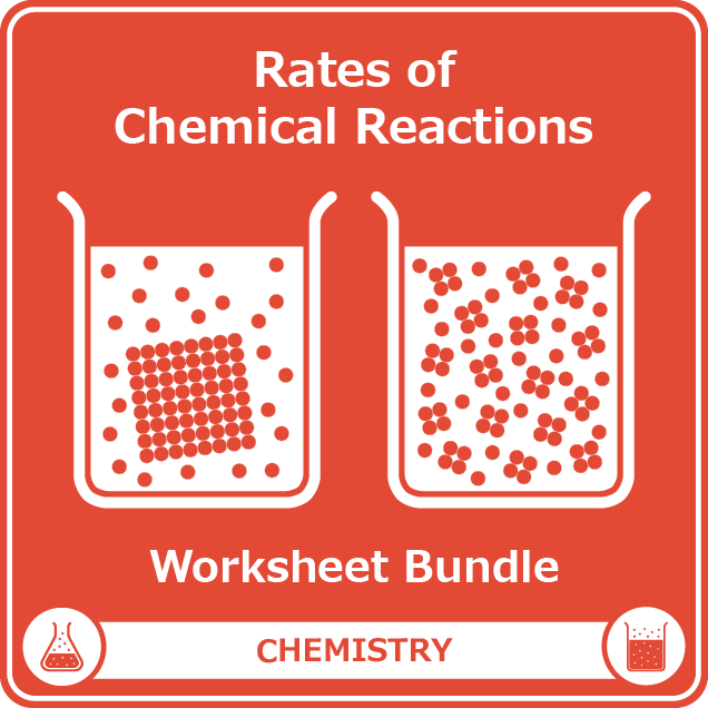 rates of chemical reactions worksheet bundle